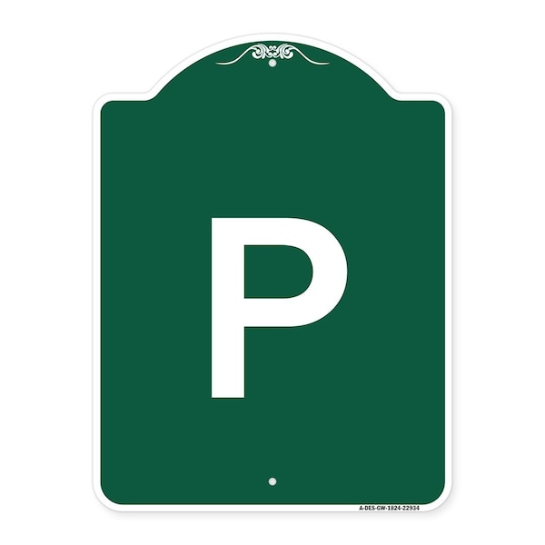Designer Series Sign-Sign W/ Letter P, Green & White Aluminum Sign, 18" x 24", GW-1824-22934